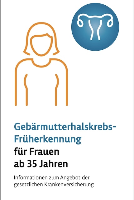 Gebärmutterhalskrebs- Früherkennung - ab 35 Jahren - Praxis Dr. Cleves Gebärmutterhalskrebs- Früherkennung - ab 35 Jahren - Flyer